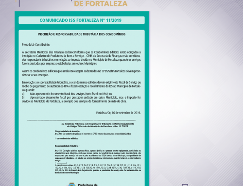 Comunicado ISS Fortaleza nº 11/2019 – Inscrição e Responsabilidade Tributária dos Condomínios